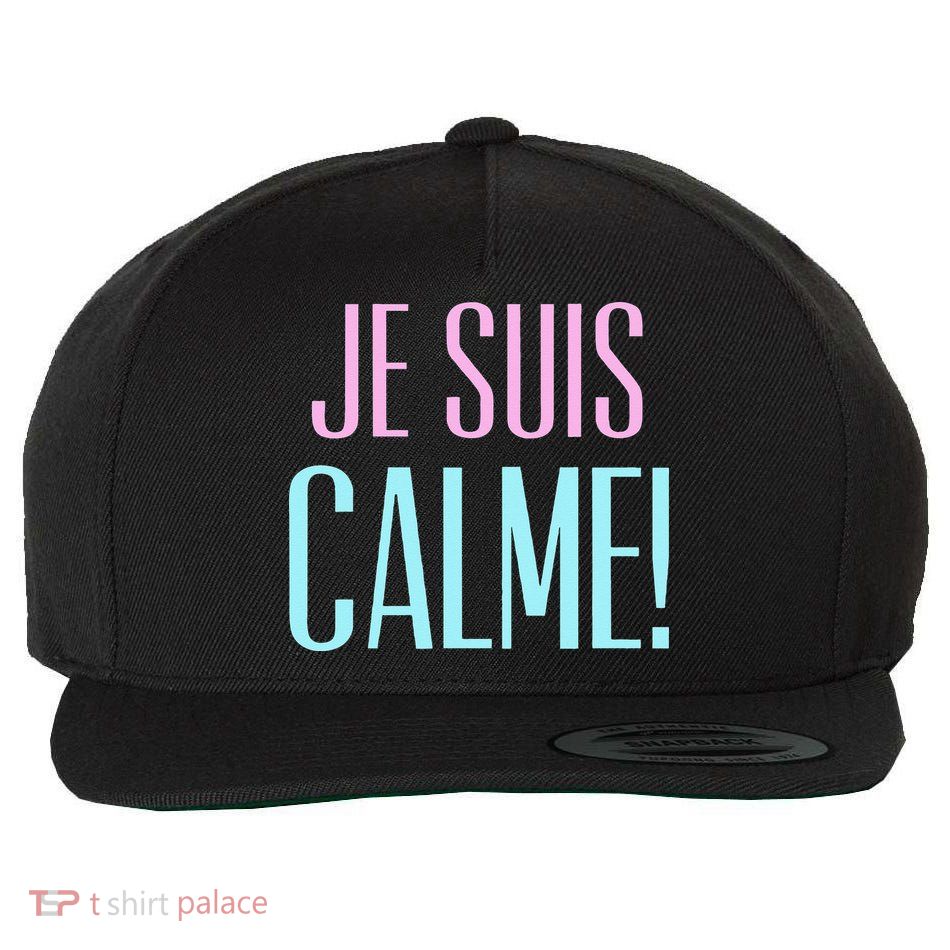 Je Suis Calme I Am Calm! Wool Snapback Cap