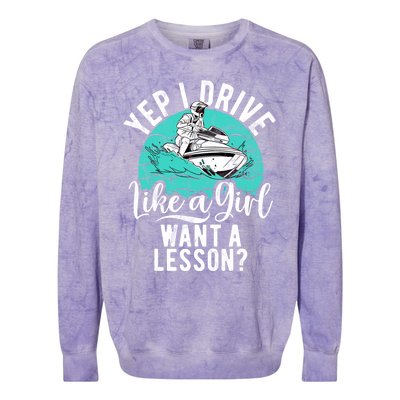 Jet Ski Driver Drive Like A Water Sports Jet Ski Gift Colorblast Crewneck Sweatshirt