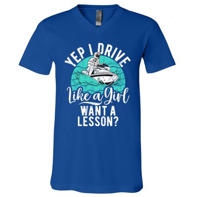 Jet Ski Driver Drive Like A Water Sports Jet Ski Gift V-Neck T-Shirt