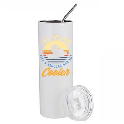 Jet Ski Dad Like A Regular Dad But Cooler Jet Ski Cute Gift Stainless Steel Tumbler