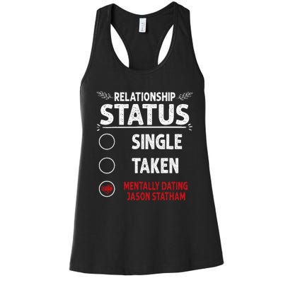 J. Statham Dating Relationship Status Women's Racerback Tank