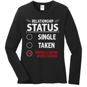 J. Statham Dating Relationship Status Ladies Long Sleeve Shirt