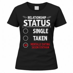 J. Statham Dating Relationship Status Women's T-Shirt