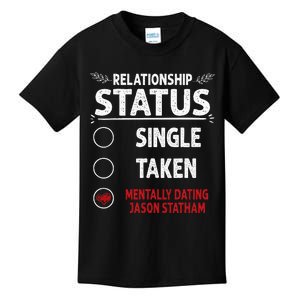 J. Statham Dating Relationship Status Kids T-Shirt