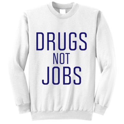 J. Spaceman Drugs Not Jobs Sweatshirt