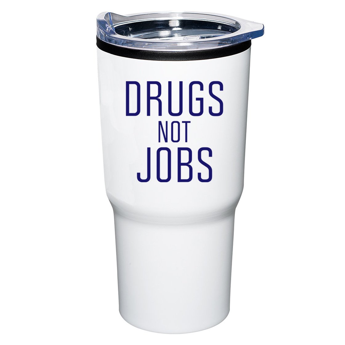 Drugs Not Jobs Tumbler