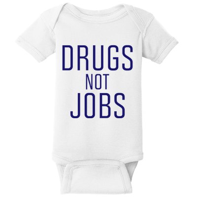 J. Spaceman Drugs Not Jobs Baby Bodysuit