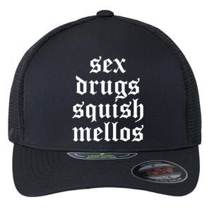 Jess Sex Drugs Squish Mellos Flexfit Unipanel Trucker Cap