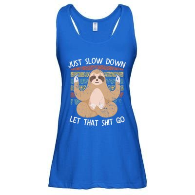 Just Slow Down Let That Shit Go Meditating Workout Spiritual Great Gift Ladies Essential Flowy Tank