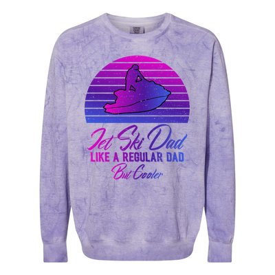 Jet Ski Dad Like A Regular Dad But Cooler Water Sports Gift Colorblast Crewneck Sweatshirt