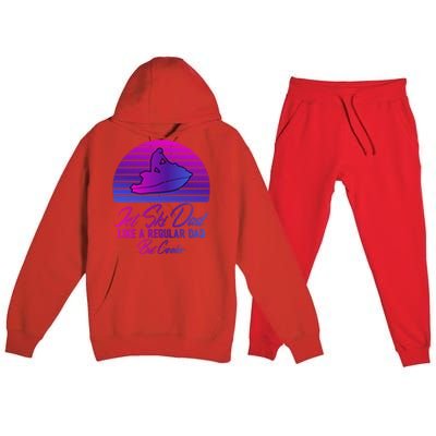 Jet Ski Dad Like A Regular Dad But Cooler Water Sports Gift Premium Hooded Sweatsuit Set