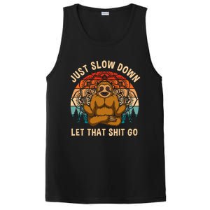 Just Slow Down Let That Shit Go Meditating Workout Spiritual Gift PosiCharge Competitor Tank