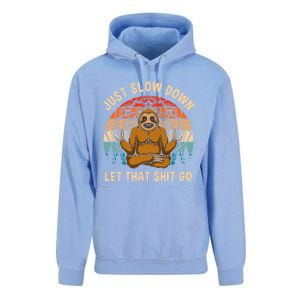 Just Slow Down Let That Shit Go Meditating Workout Spiritual Gift Unisex Surf Hoodie