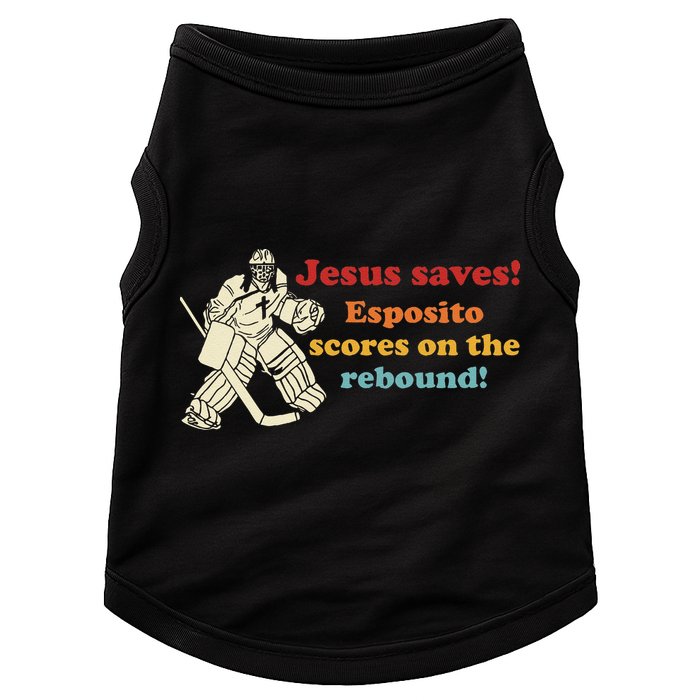 Jesus Saves Esposito Scores On The Rebound Doggie Tank