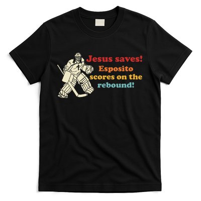 Jesus Saves Esposito Scores On The Rebound T-Shirt
