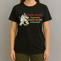 Jesus Saves Esposito Scores On The Rebound T-Shirt