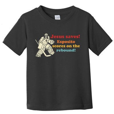 Jesus Saves Esposito Scores On The Rebound Toddler T-Shirt