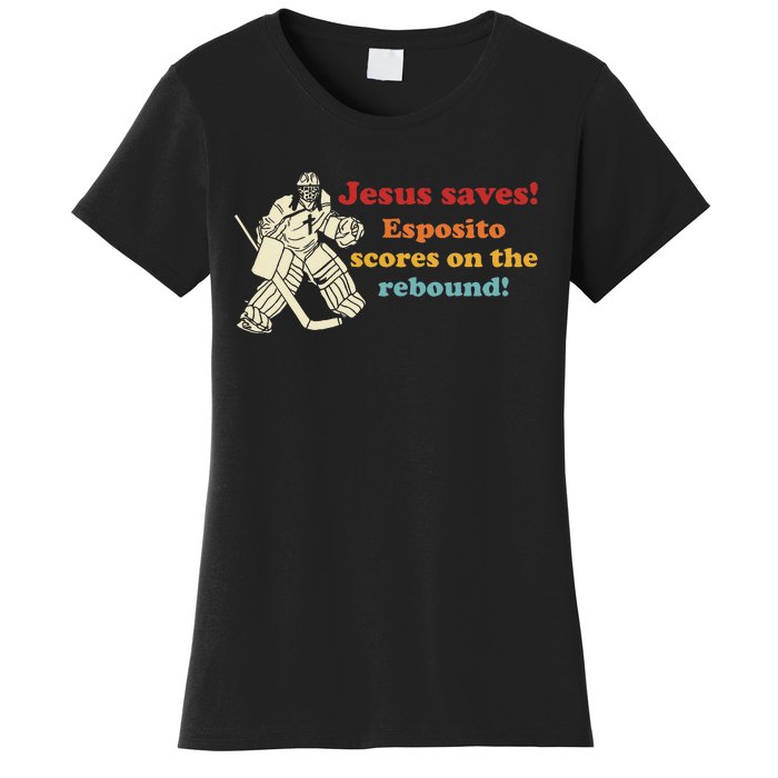 Jesus Saves Esposito Scores On The Rebound Women's T-Shirt