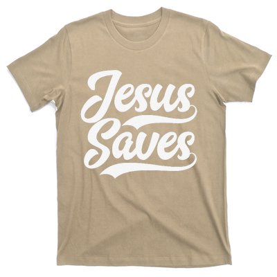 Jesus Saves Faith Based Quote Christian T-Shirt