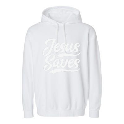 Jesus Saves Faith Based Quote Christian Garment-Dyed Fleece Hoodie