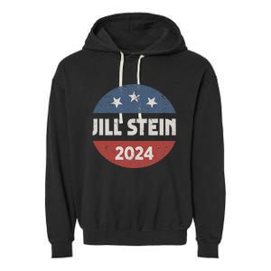 Jill Stein For President 2024 Green Party Usa Flag Garment-Dyed Fleece Hoodie