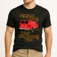 Just Some Fellas I Play Car Pranks With Performance Shirt