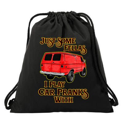Just Some Fellas I Play Car Pranks With Drawstring Bag