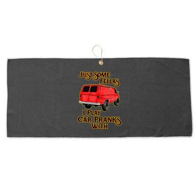 Just Some Fellas I Play Car Pranks With Large Microfiber Waffle Golf Towel