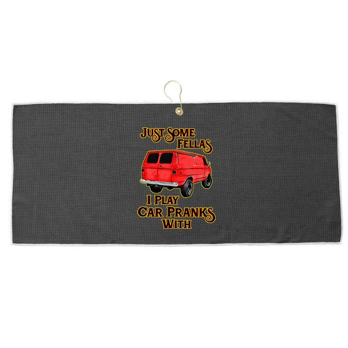 Just Some Fellas I Play Car Pranks With Large Microfiber Waffle Golf Towel