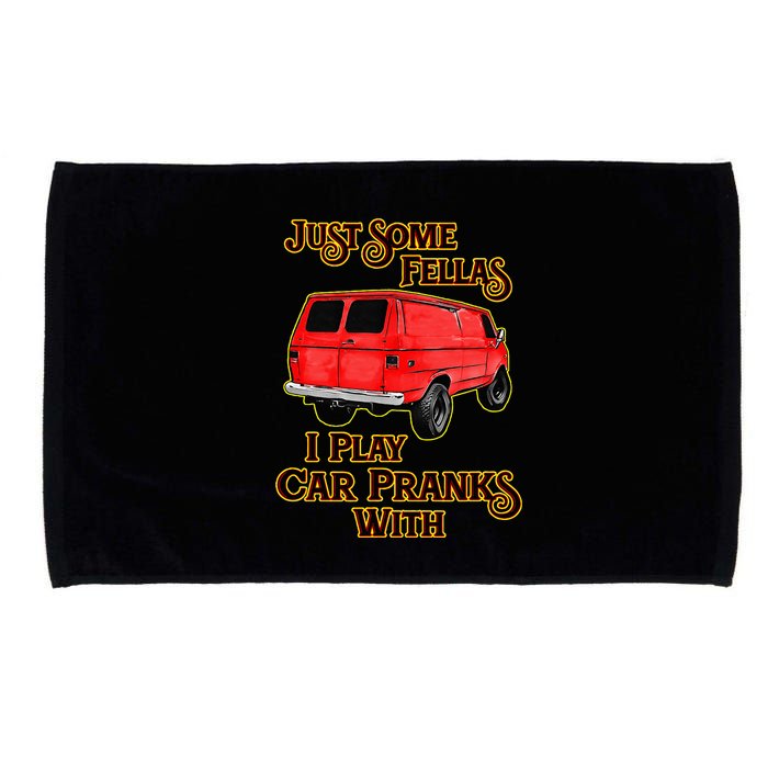 Just Some Fellas I Play Car Pranks With Microfiber Hand Towel