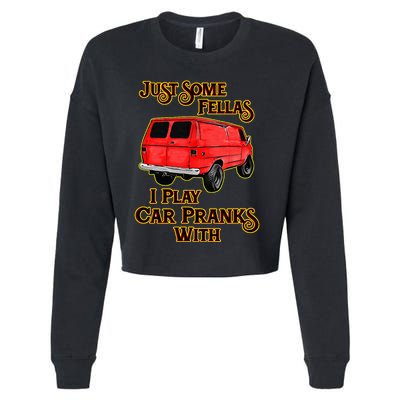 Just Some Fellas I Play Car Pranks With Cropped Pullover Crew