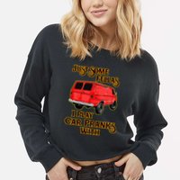 Just Some Fellas I Play Car Pranks With Cropped Pullover Crew