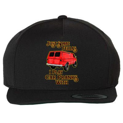 Just Some Fellas I Play Car Pranks With Wool Snapback Cap
