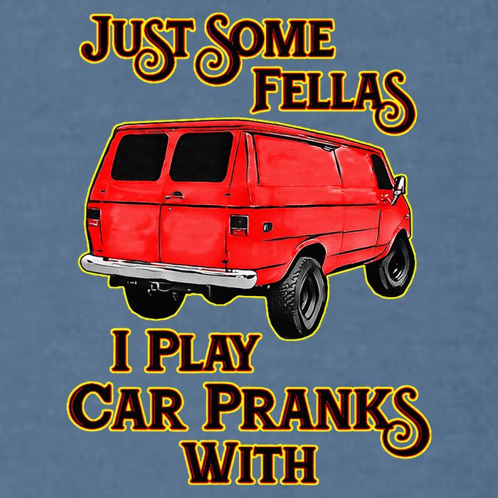 Just Some Fellas I Play Car Pranks With Garment-Dyed Sweatshirt