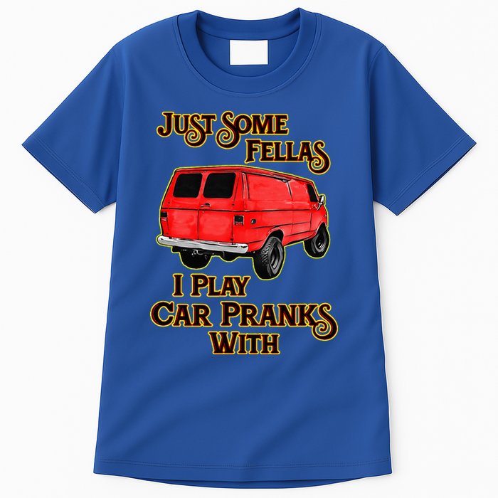 Just Some Fellas I Play Car Pranks With Tall T-Shirt