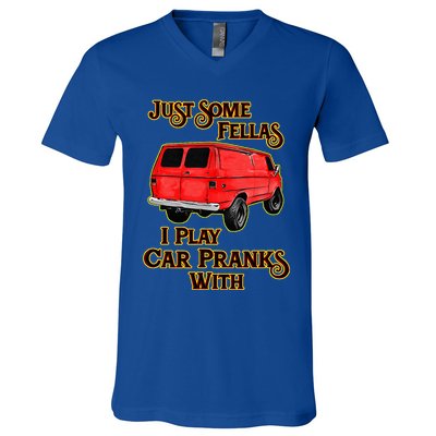 Just Some Fellas I Play Car Pranks With V-Neck T-Shirt