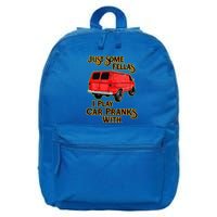 Just Some Fellas I Play Car Pranks With 16 in Basic Backpack