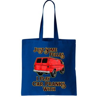 Just Some Fellas I Play Car Pranks With Bag
