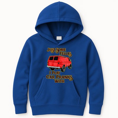 Just Some Fellas I Play Car Pranks With Kids Hoodie