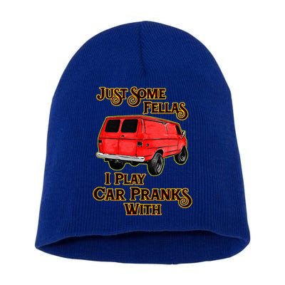 Just Some Fellas I Play Car Pranks With Short Acrylic Beanie