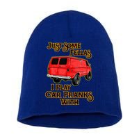 Just Some Fellas I Play Car Pranks With Short Acrylic Beanie