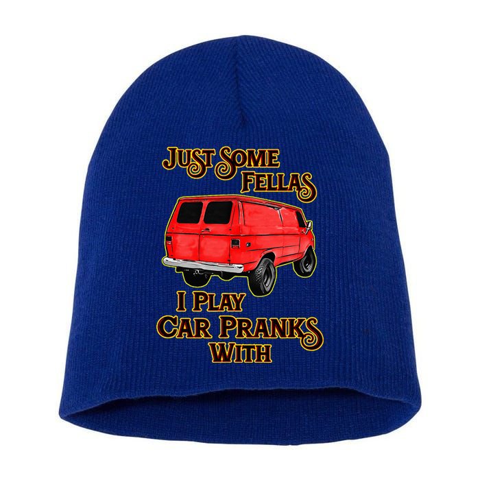Just Some Fellas I Play Car Pranks With Short Acrylic Beanie