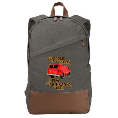 Just Some Fellas I Play Car Pranks With Cotton Canvas Backpack