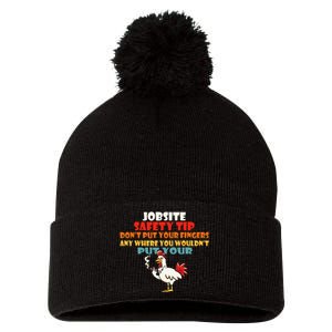 Jobsite Safety Funny Tip DonT Put Your Fingers Pom Pom 12in Knit Beanie