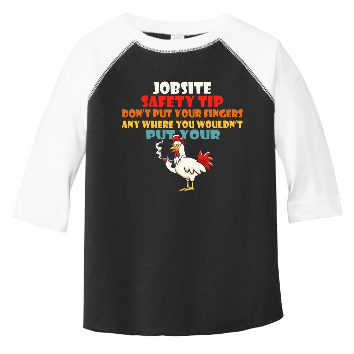 Jobsite Safety Funny Tip DonT Put Your Fingers Toddler Fine Jersey T-Shirt