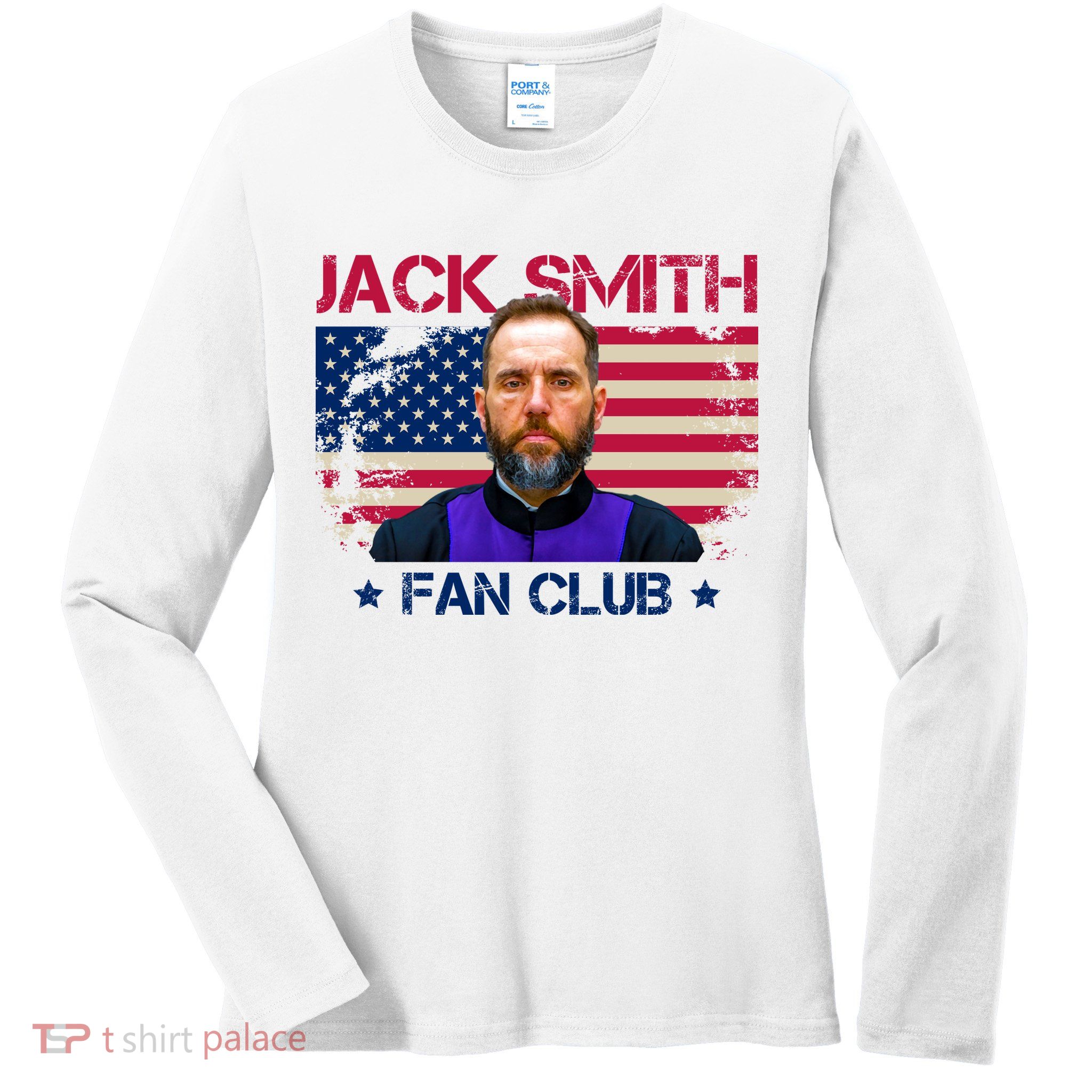 Jack Smith Fan Club Funny Political Humor Ladies Long Sleeve Shirt