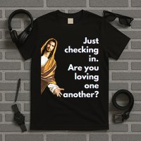 Jesus Saying Funny Christian Meme Joke T-Shirt