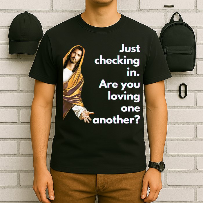 Jesus Saying Funny Christian Meme Joke T-Shirt