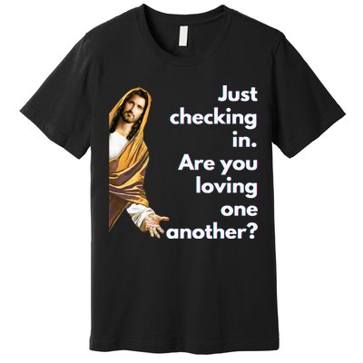 Jesus Saying Funny Christian Meme Joke Premium T-Shirt