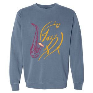 Jazz Saxophone For Jazz Music Lover Sax Musician Great Gift Garment-Dyed Sweatshirt